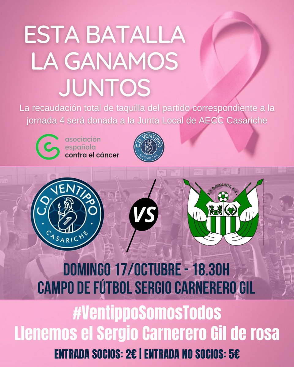 ESTA BATALLA LA GANAMOS JUNTOS 💪🏼💞

Como viene siendo tradición por estas fechas, el CD Ventippo dedica un partido a la lucha contra el cáncer.
Todo lo recaudado en el CD Ventippo 🆚 <a href="/LaBarreraCF/">La Barrera C.F.</a> se donará a AECC Casariche.

Llenemos el Sergio Carnerero Gil de rosa.