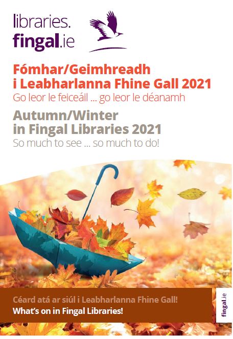 Check out the latest Fingal Libraries Autumn Winter Brochure 2021 on the link below - all events &amp; booking details are included.
Fingal County Council Events in Fingal Healthy Fingal Fingal Libraries 

bit.ly/3aBwKKJ
