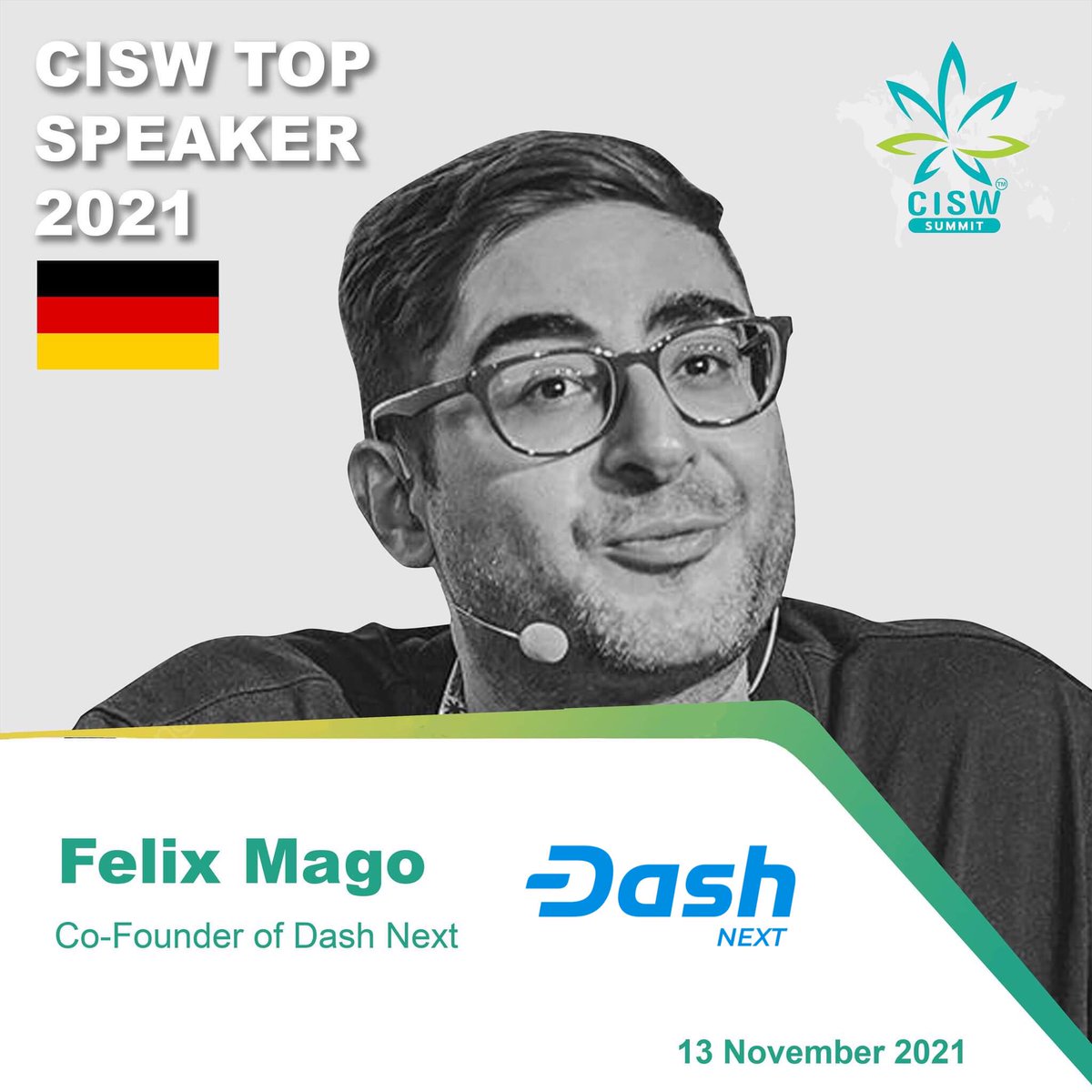 dashphp's tweet image. Felix Mago, Dash Next Co-founder at the second edition of the CISW Cannabis Investment Summit about Dash's Use Cases in the Cannabis Industry. Catch him on 13th November and get more info and tickets over the link below: ciswsummit.com