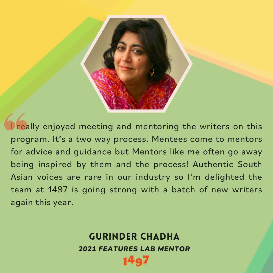 1497 on Twitter: "Listen to last year's Features Lab Mentor @GurinderC: “Authentic South Asian voices are rare in our industry so delighted team at 1497 is going strong with a