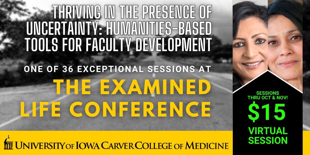 Certainty? There's something we haven't seen in a while.  Thrive anyway with this session (and many others) designed by @iowamed to help you integrate the humanities into your professional life. examinedlifeconference.com/program/ #MedTwitter #MedEd