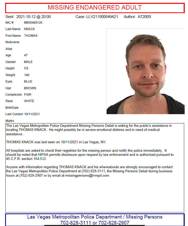 LVMPD's tweet photo. Have you seen Thomas Knack? He's been missing since Monday and we think he headed to Mt. Charleston for a hike. He speaks English with a heavy German accent. Hospitals, please check your registries. If you know where he is, please call missing persons 702-828-2907 or 702-828-3111 https://t.co/uHAaTQ0Qsg