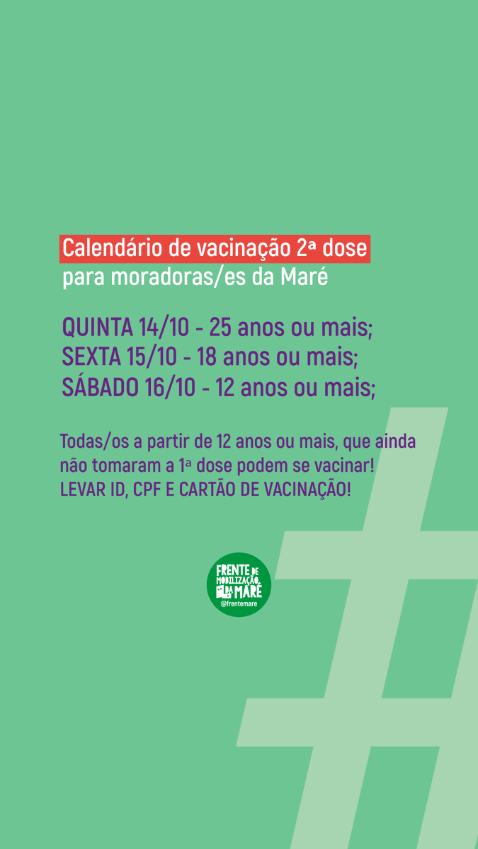 FrenteMare's tweet photo. A partir das 09h começa a 2ª fase da #vacinamare para todas/os moradores.
14/10 - 25 anos ou mais
15/10 - 18 anos ou mais
16/10 - 12 anos ou mais
Todas/os a partir de 12 anos, que ainda não tomaram a 1ª dose podem se vacinar! Levar ID, CPF e cartão de vacinação!
#partiuvacina https://t.co/yQKXyTZEav