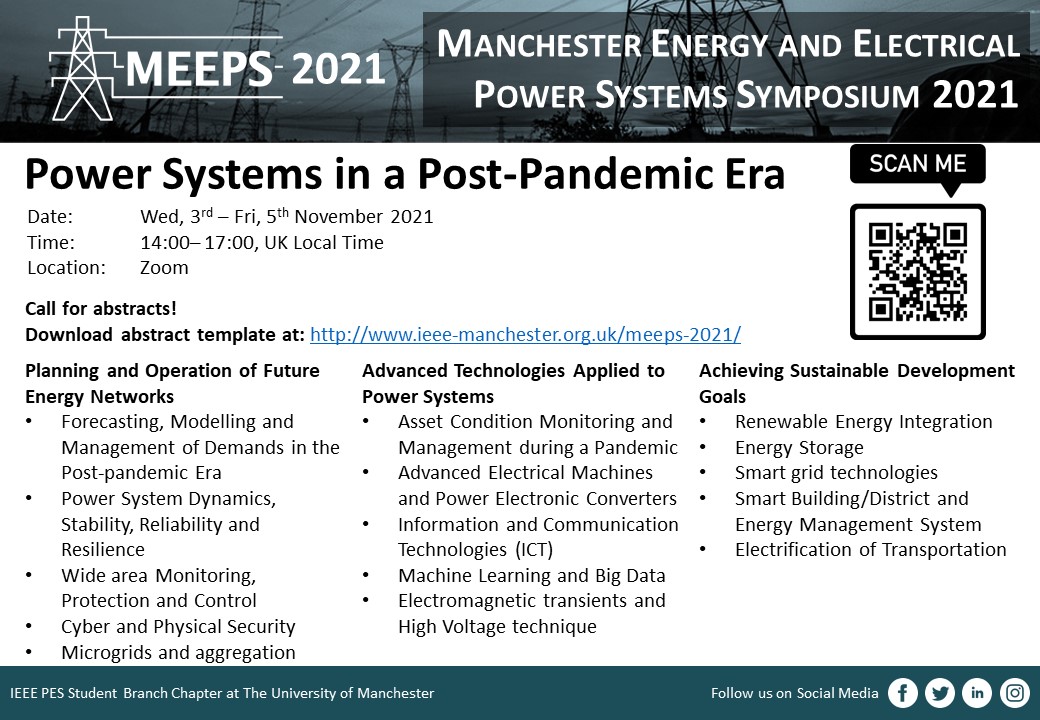 Call for Abstract MEEPS 2021
 The abstract submission deadline is 23:59 (UK Local Time), 17th October 2021.

<a href="/ieee_wip_pes/">IEEE PES Women In Power</a> @IEEE_PES_SB_UOM <a href="/IEEE_PES_UKRI/">IEEE PES UKRI</a> <a href="/OfficialUoM/">The University of Manchester</a> <a href="/ieee_pes/">IEEE Power & Energy Society</a>