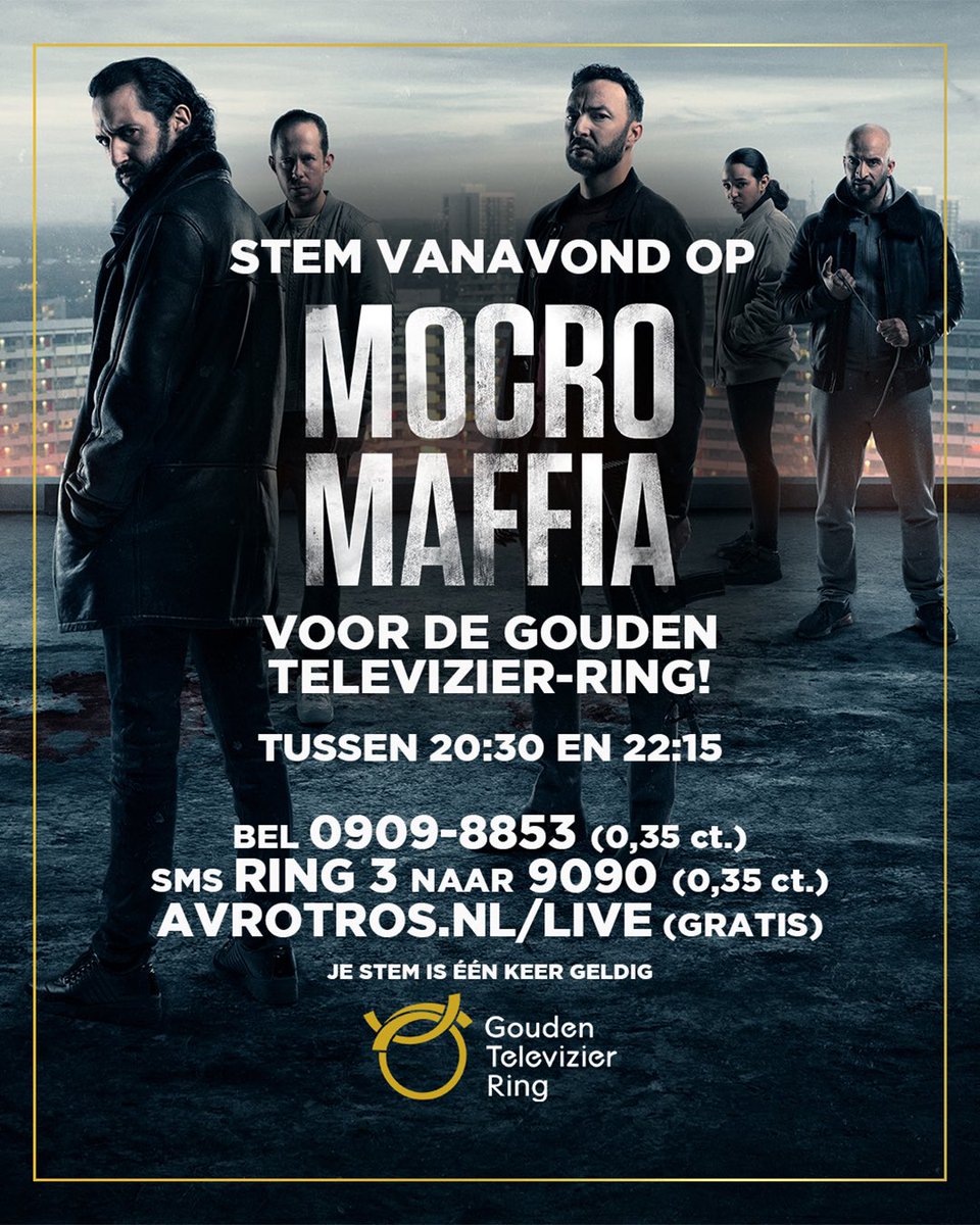 FictionValley's tweet photo. Vanavond kun JIJ Mocro Maffia naar De Gouden Televizier-Ring stemmen 💍

Vanaf 20:30 live op NPO 1. 

Stem via:

Bel 0909-8853 (0,35 ct.)
SMS Ring 3 naar 9090 (0,35 ct.)
Online: https://t.co/nQ8i5NzZVM (Gratis)

Je stem is één keer geldig. https://t.co/gQFc5pyU0Z
