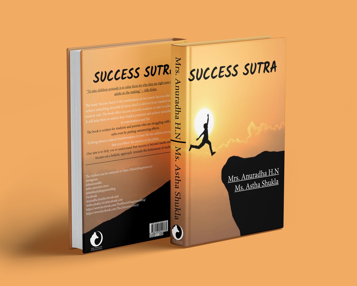 land_fox's tweet photo. We are very excited to reveal the cover of our new book “Success Sutra” written, edited and sourced by our talented writers Mrs. Anuradha HN &amp; Ms. Astha Shukla. 

@hnanuradha
@the.extrovert.story

This book promises to be a must read for students. https://t.co/aknz6Y2mKX