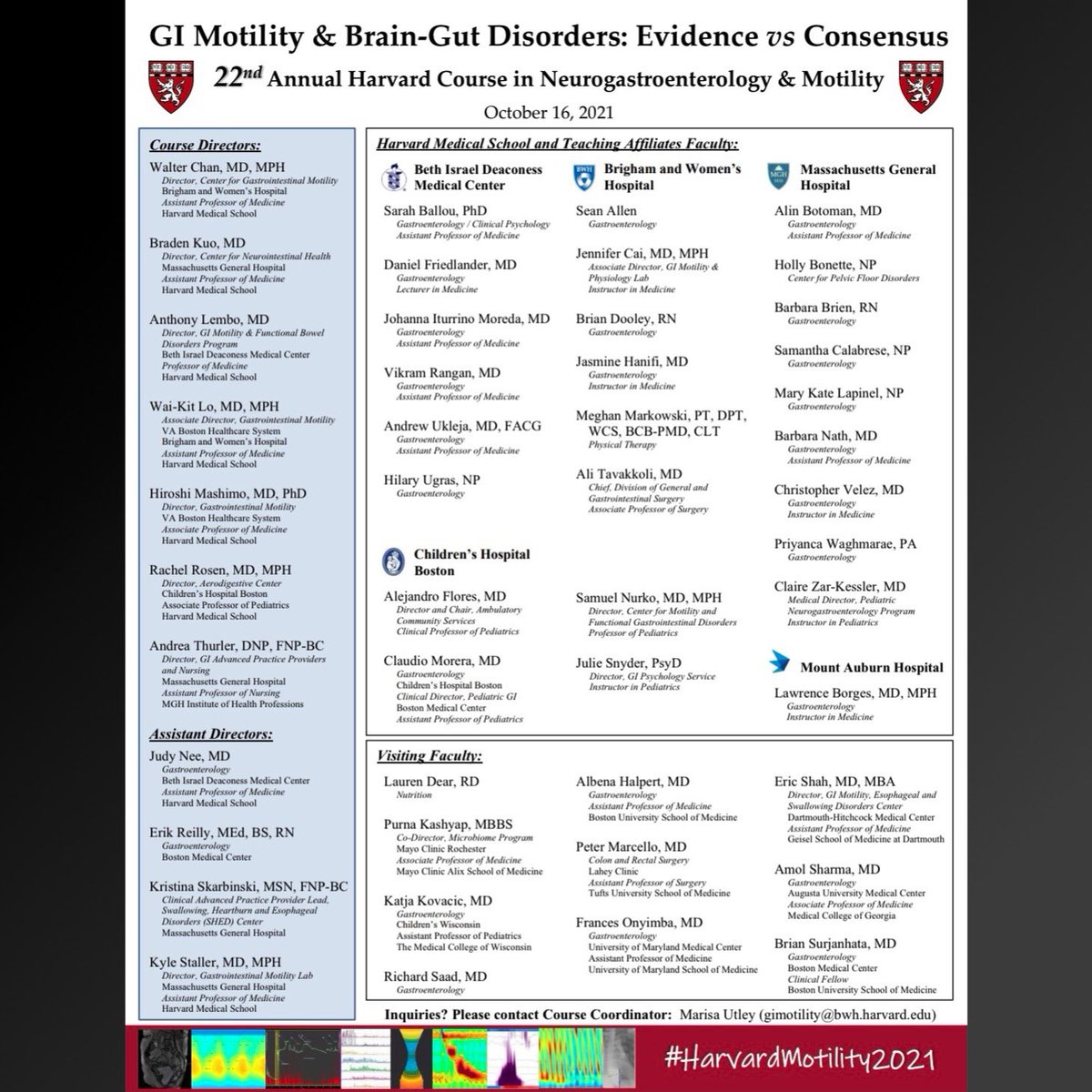 You can still sign up!

22nd Annual Harvard Course in Neurogastroenterology &amp; Motility

Live stream: Saturday, Oct 16

Join &gt;150 participants already registered around the world

✔️AMA PRA credits, ABIM MOC, Nursing Contact Hours

#HarvardMotility2021

👉cmeregistration.hms.harvard.edu/events/gi-moti…