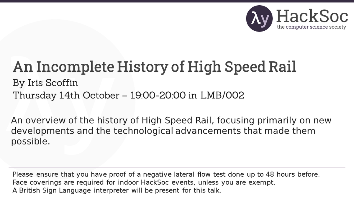 HackSoc's tweet photo. Join us tonight in LMB/002 at 7pm BST for our first in person talk of the year: An Incomplete History of High Speed Rail by Iris Scoffin!

A British Sign Language interpreter will be present for this talk. https://t.co/HDHLOVDNNm