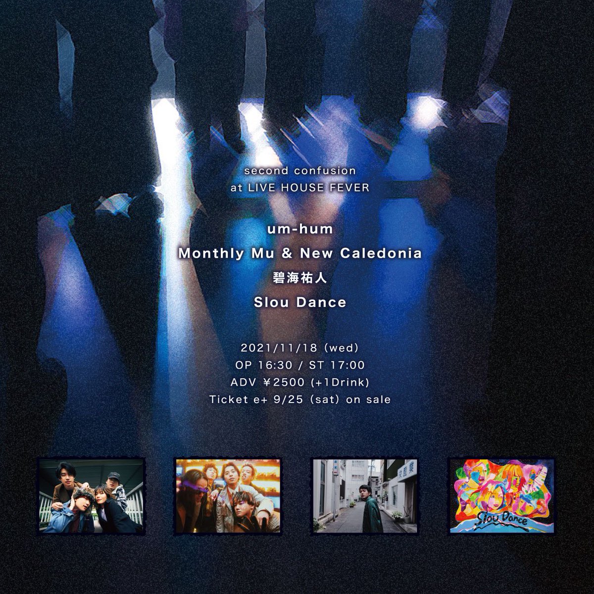 slou_dance's tweet photo. [ライブ]
11/18 (木)
新代田FEVER

-act-
um-hum
Monthly Mu &amp; New Caledonia
碧海祐人
Slou Dance

OPEN 16:30 / START 17:00

木曜日です、お暇でしたら是非お越し下さいませ。 https://t.co/6aoI3Xe4Ck