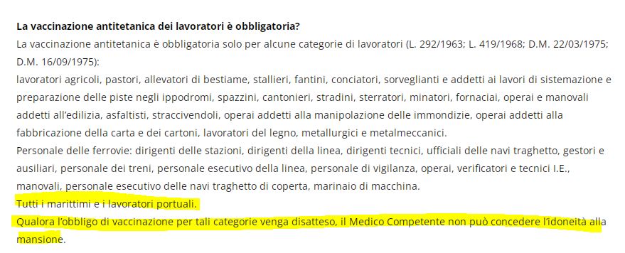 Per i lavoratori portuali dal 1963 è obbligatoria la vaccinazione antitetanica. Chi non si vaccina non può  lavorare. Perché il problema viene fuori solo ora per la vaccinazione contro COVID, un pericolo immensamente superiore a quello del tetano?