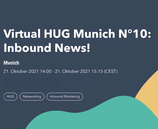 Zum Jubiläum unserer 10. HubSpot User Group Munich stellen wir die INBOUND 2021 in den Mittelpunkt.
Für unser Virtual HUG tragen wir die wichtigsten Infos und spektakulärsten Neuerungen der INBOUND 21 für Sie zusammen. 
Jetzt anmelden: hubs.ly/H0ZbdCG0