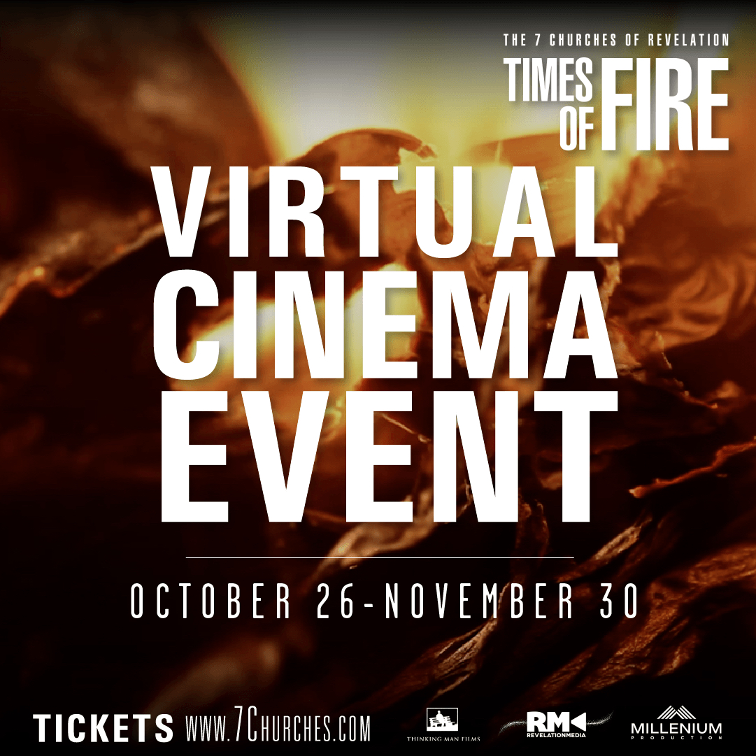7 Churches of Revelation: Times of Fire is now available for you to stream in your home or your church. Ticket Info: 7Churches.com #timesoffirefilm #featuredoc #globalchurchawakening #virtualcinemaevent #endtimeschurch