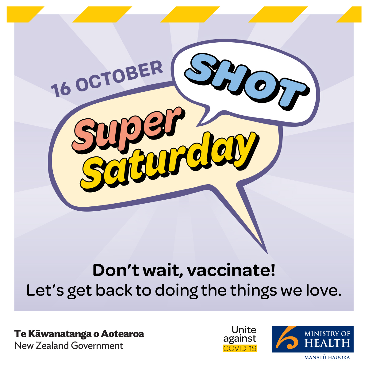 minhealthnz's tweet photo. The more of us are fully vaccinated, the more protection we will have against COVID-19 &amp; the more freedom this gives us. That is why we are asking you to support our national day of action on 16 October - #SuperSaturday! Find out more information here: https://t.co/IM5Nbet1Wx https://t.co/Ppr9HTbINU