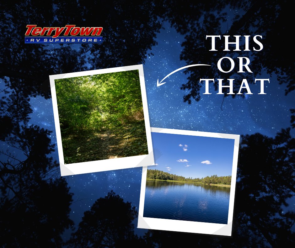 TerryTownRV's tweet photo. Where are you camping? The lake or the woods? 👇 https://t.co/IJuKr2nFAV
