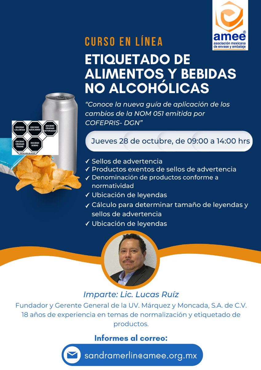 Cumplir con el etiquetado de alimentos y bebidas no alcohólicas es fundamental para su comercialización.
Conocer a detalle los elementos necesarios que establece la NOM 051 y los cambios que han entrado en vigor.
Informes e inscripciones al correo:
sandramerlin@amee.org.mx