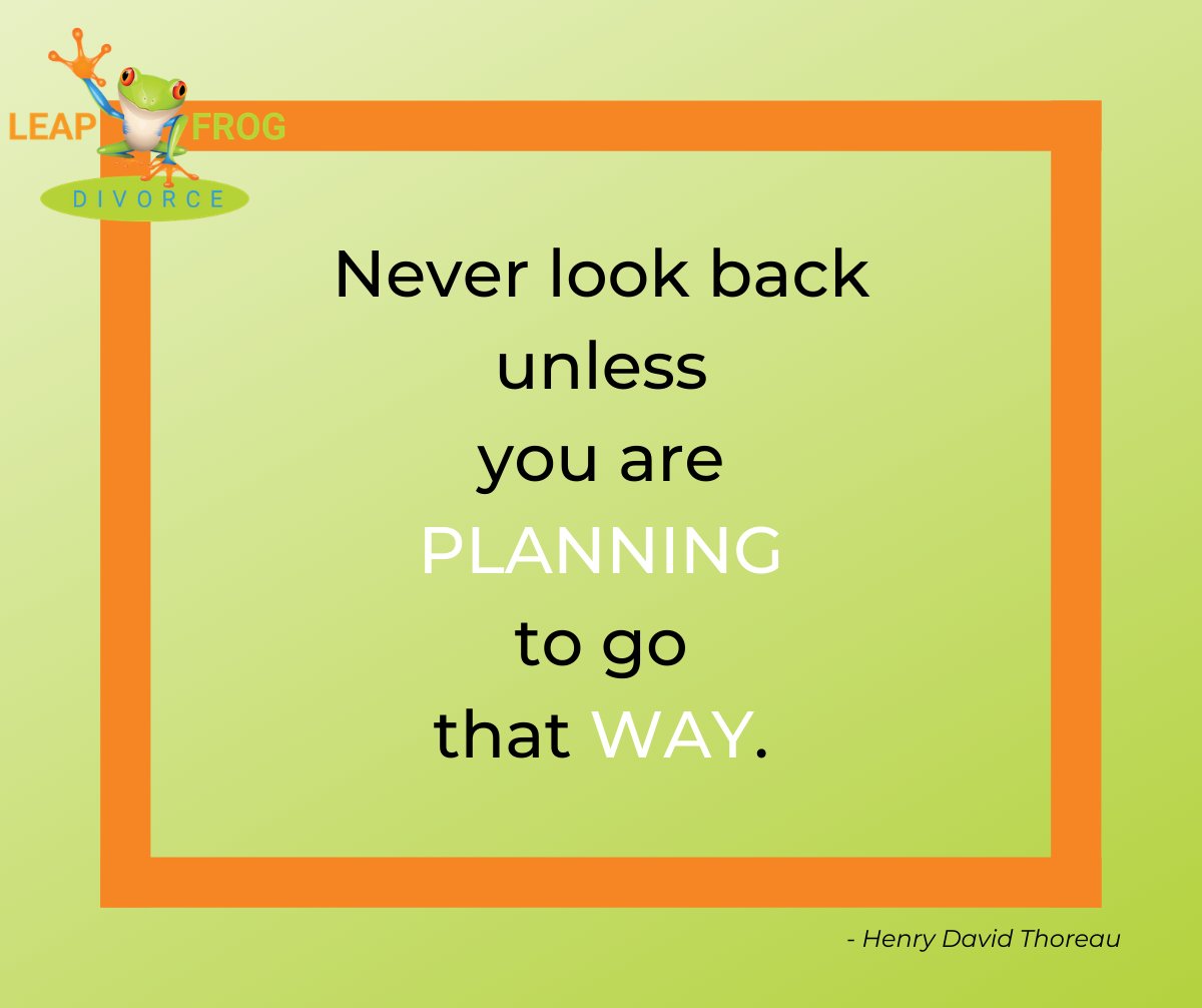 leapfrogdivorce's tweet photo. In a divorce, it is important to keep yourself out of the past. Focus on today and the future. Where do you want to be? financially? parenting your children? career? You cannot change the past. You can influence your future!

#leapfrogdivorce #divorcelawyer #collaborativedivorce https://t.co/Zi1rSUM8ha