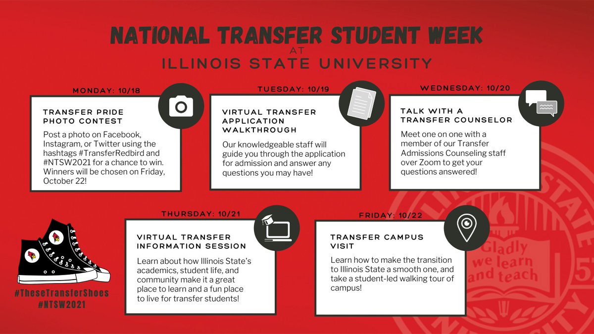 Happy #NationalTransferStudentWeek! The <a href="/ISUAdmissions/">Admissions at Illinois State</a> Office is excited to celebrate with you, #FutureRedbird. Check out all of the events happening throughout the week below or by visiting IllinoisState.edu/Transfer!
#TheseTransferShoes #NTSW2021 #TransferRedbird