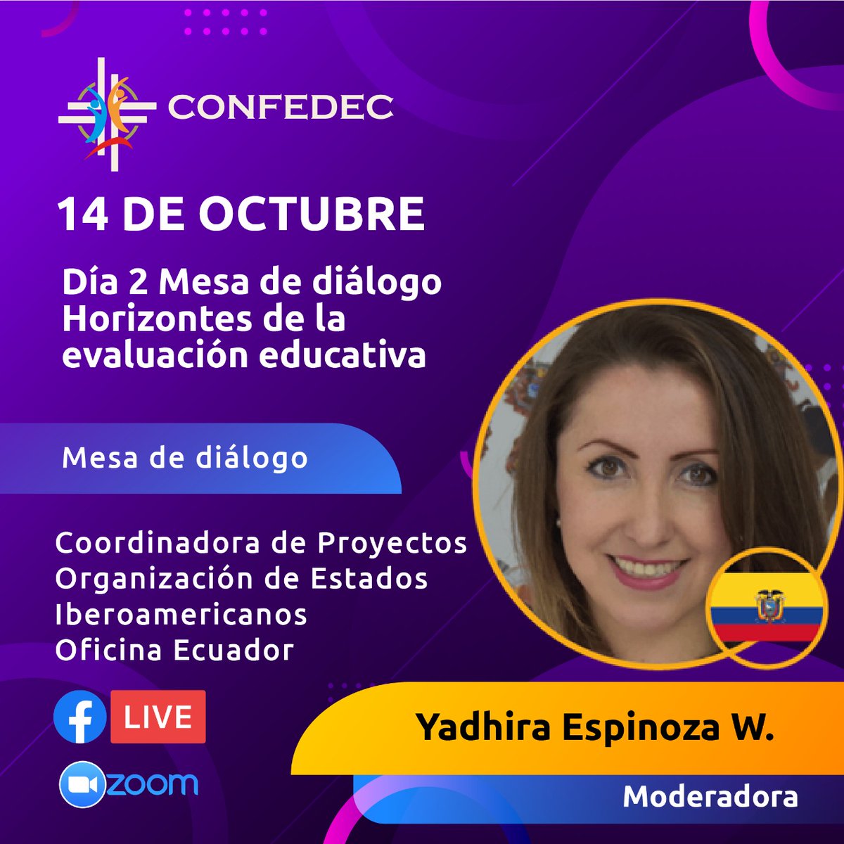 OEIEcuador's tweet photo. 📣Esta tarde, Yadhira Espinoza, coordinadora de proyectos de @OEIEcuador, moderará la mesa de diálogo: "Horizontes de la evaluación educativa", realizada por #Confedec.
⏰ 15H30 | 📺 https://t.co/UvSQIcDe9e https://t.co/zOA9zv76CS