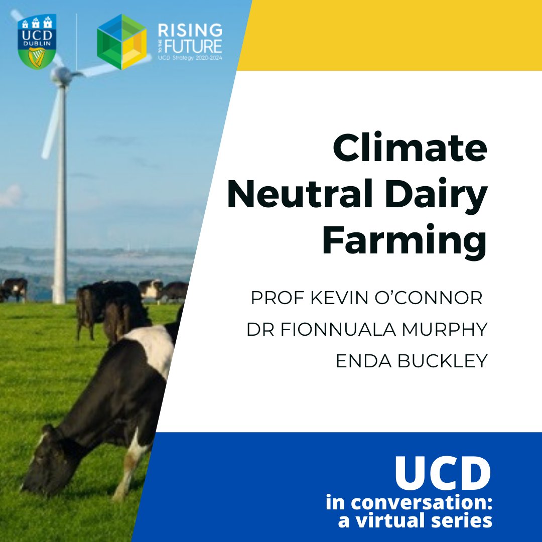 biOrbic_centre's tweet photo. This Thursday 21st 7pm tune into UCD in Conversation to hear speakers @Kevinoconnorucd, @DrFionnualaM and @endabuckley as they discuss Climate Neutral Dairy Farming as part of the Farm Zero C project. Registration for this in bio! #UCDinConversation #FarmZeroC https://t.co/fCtZrW9oig