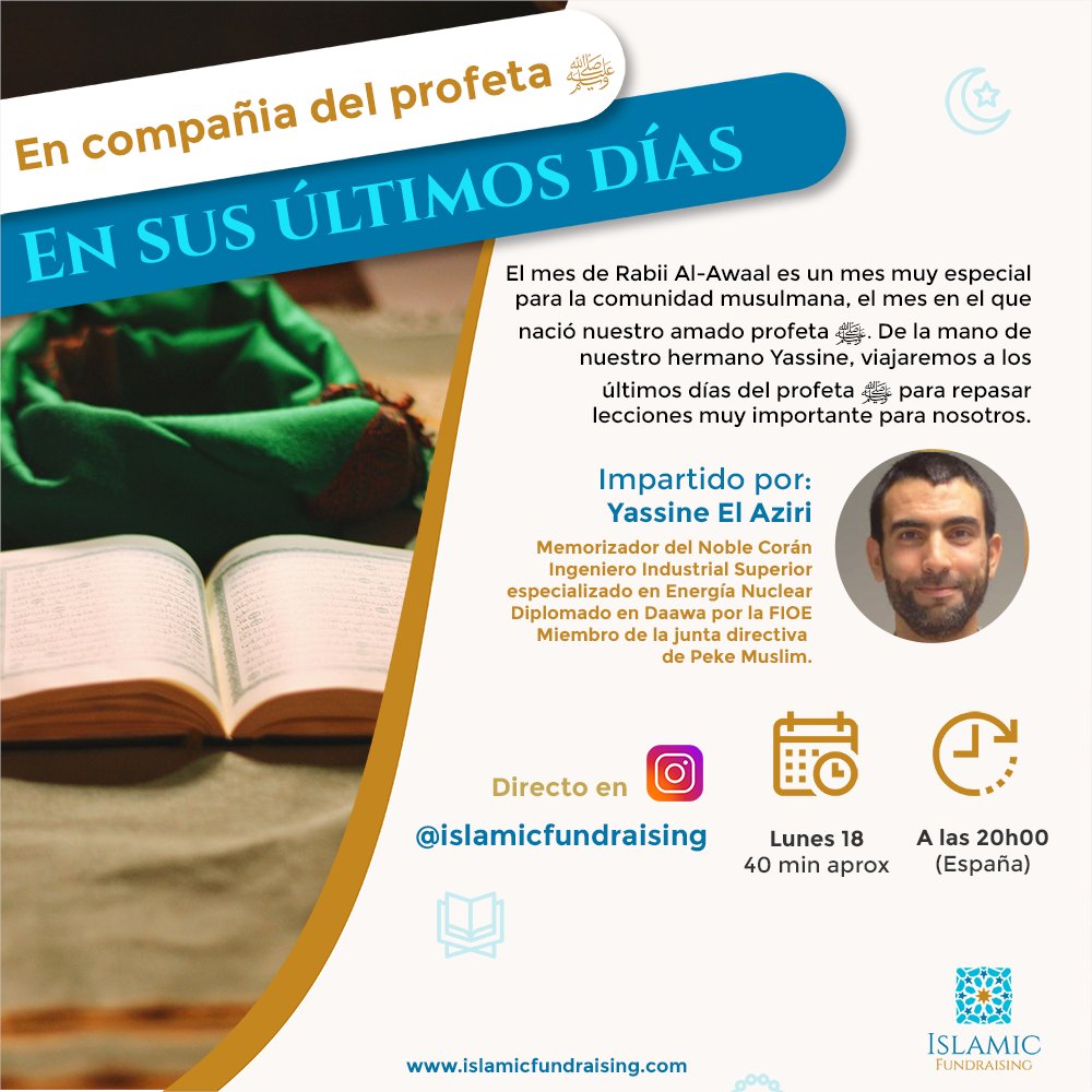 Charla baja el título: En compañia del profeta ﷺ en sus últimos días.

🗓 Lunes 18 de Octubre 
🕘 A las 20h00 CET
📍 Directo en #Instagram