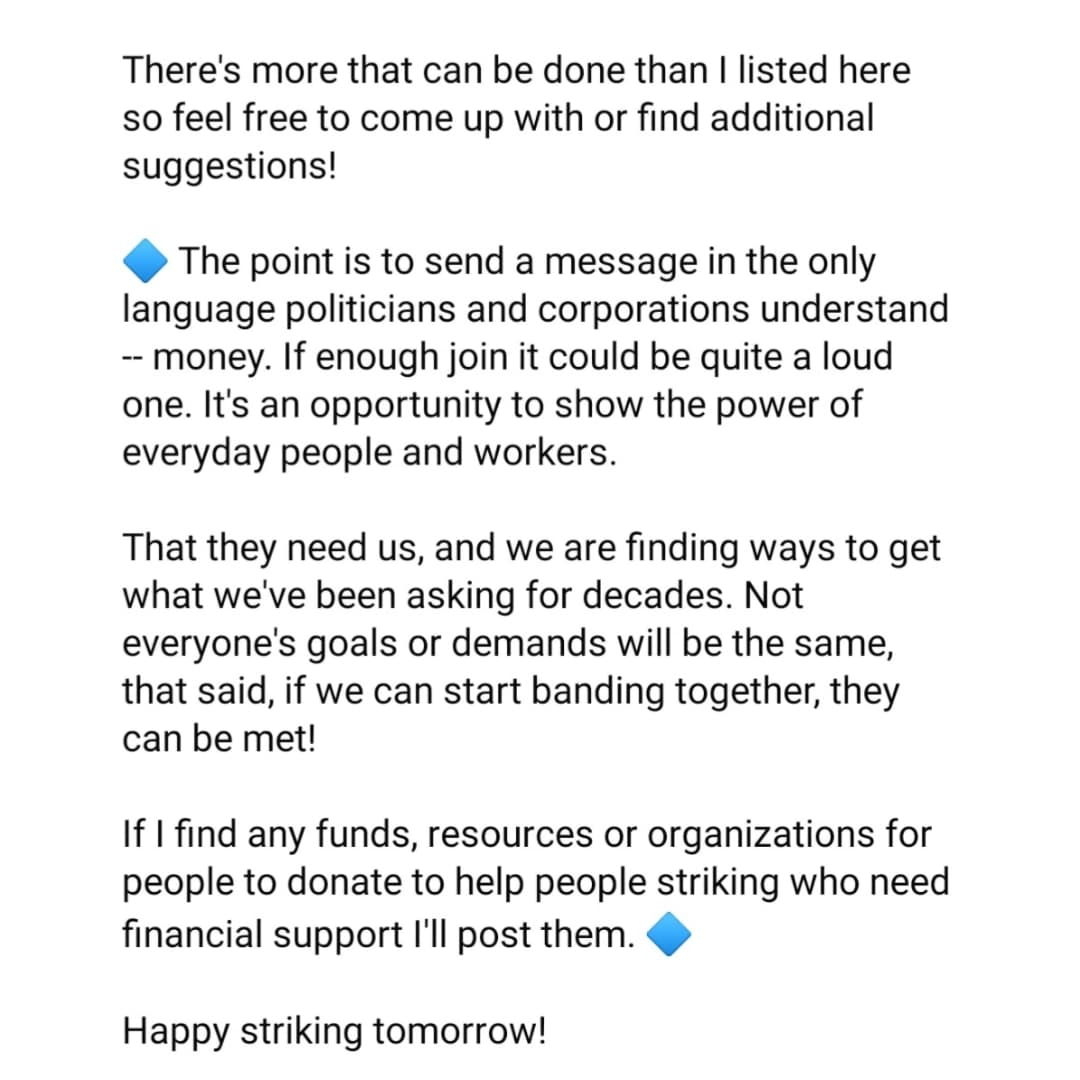 _Quiet___Storm's tweet photo. #GeneralStrike #October15th I will be offline and not purchasing anything, I hope you can and will join me 💜

People's demands/goals are not all the same and that's a given, but if we can start doing large scale things together, we all stand a better chance of getting them met. https://t.co/wvQuo2QCqn