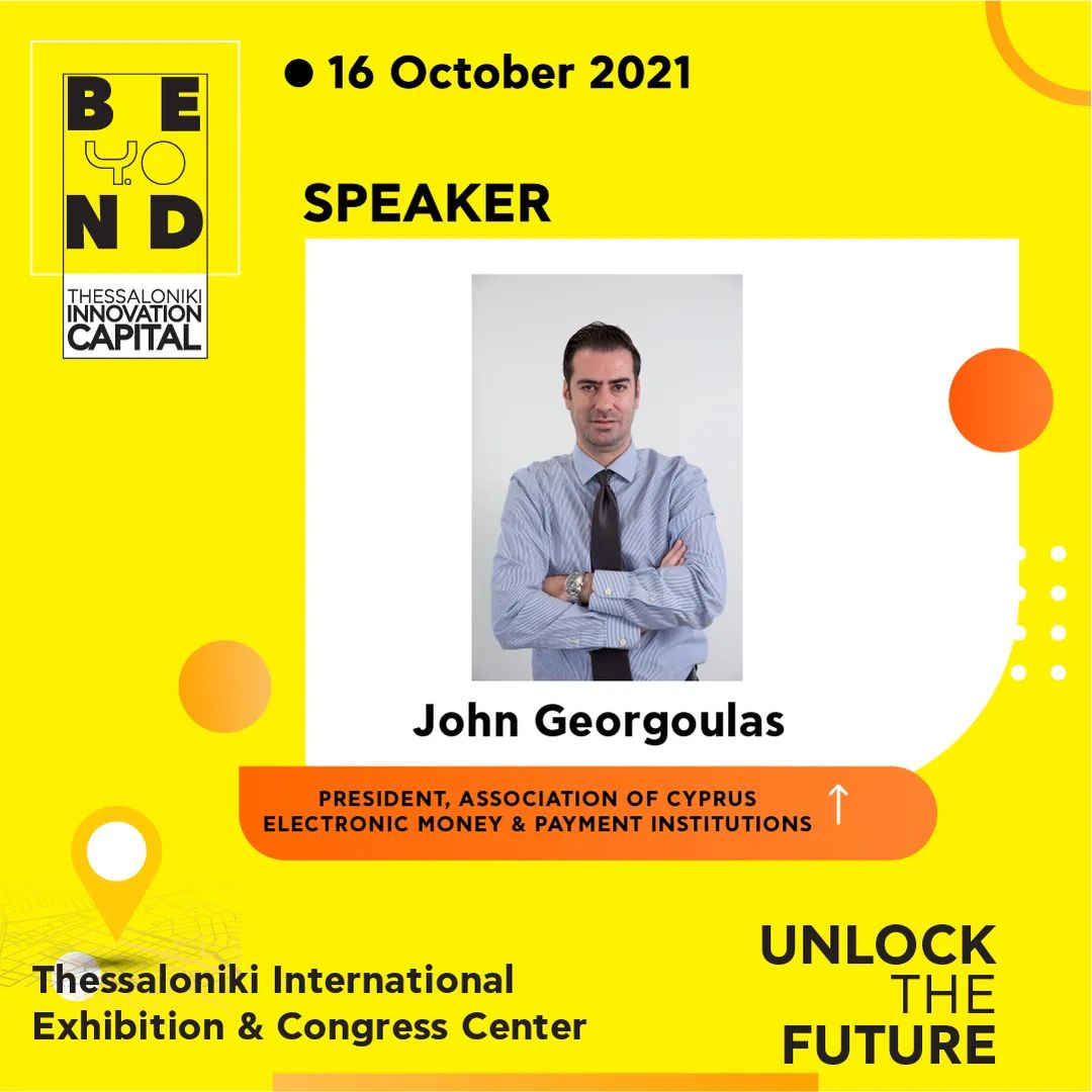 John Georgoulas,President at Association of Cyprus Electronic Money & Payment Institutions,will participate in #Beyond as a speaker,discussing about how 'FinTech & AI are changing Banking”.
See the full agenda👉 bit.ly/2YG7SPL
#Beyond #BeyondExpo #The_Future_Of_Ai #TBI