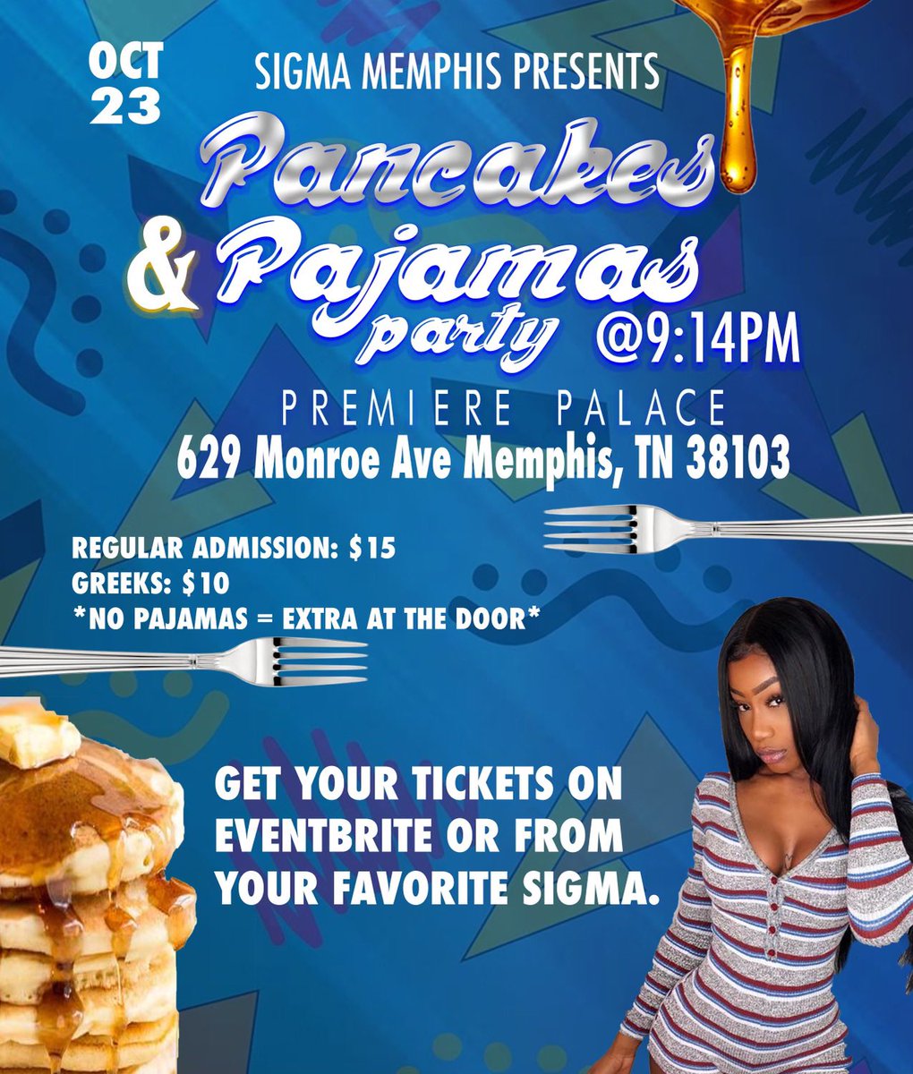 JayWil380's tweet photo. Yโall need a before Halloween move? Yโall tryna turn up?? Yโall thought we went up with the Back2School Party, well we got another one for you. A Sigma tradition; Pancakes ๐ฅ & Pajamas ๐๐ Tickets go on sale TOMORROW #uofm22 #uofm23 #uofm24 #uofm25 https://t.co/AoHYFuXonB