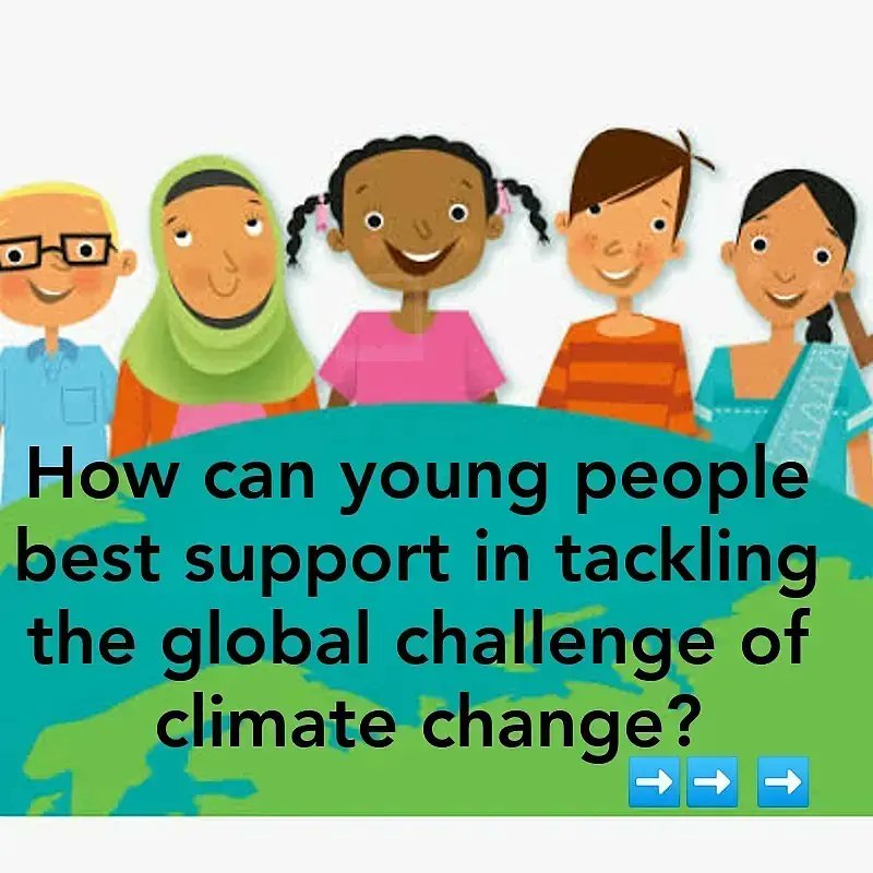 to_f_e_'s tweet photo. How can young people best support in tackling the global challenge of climate change?
⬇️
#ClimateCrisis #ClimateEmergency #powerofyouth #COP26 #climatechange #ClimateActionNow https://t.co/GlweayooOH