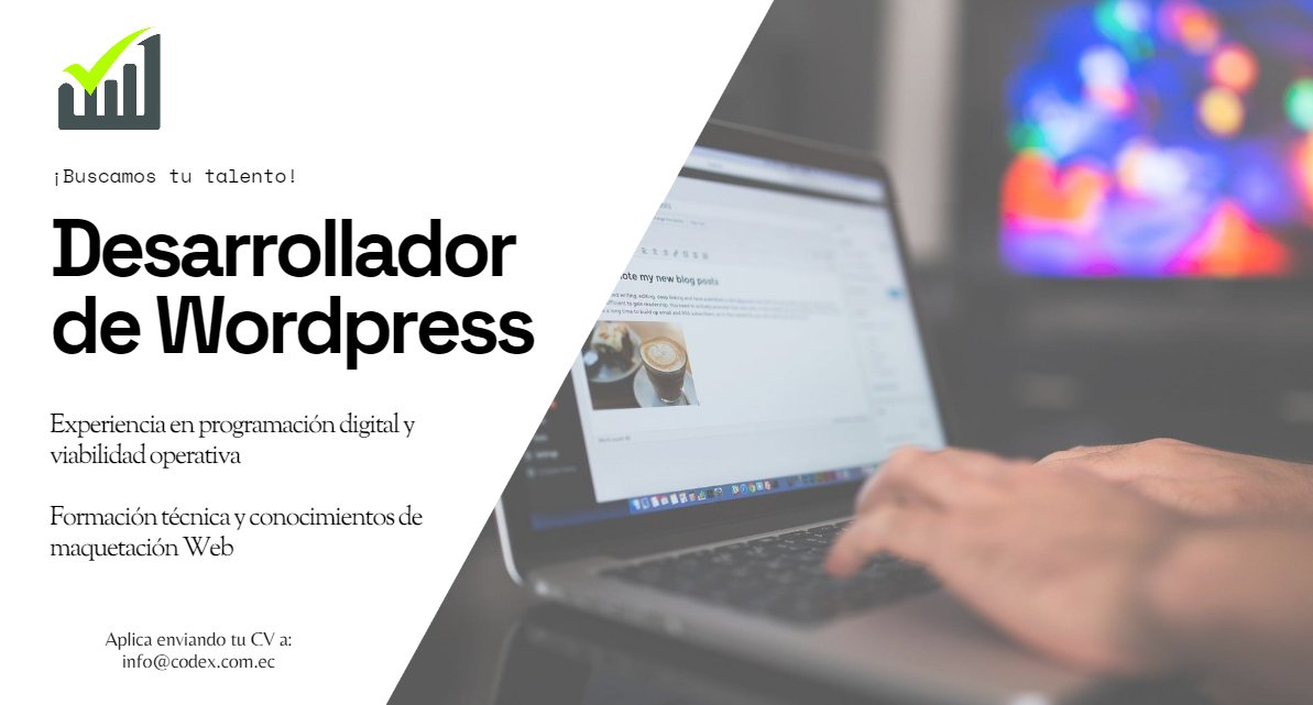 CODEX_EC's tweet photo. #Codex selecciona: #DesarrolladordeWordpress 
 
- Experiencia en HTML, CSS, JavaScript, PHP, y diseño UI/UX.
-  Desarrollo de sitios web, crear plugins desde cero y modificar todo el diseño y comportamiento de un sitio Web.
 VIGENCIA: 17/10/2021 https://t.co/Y4O5CG4bJs