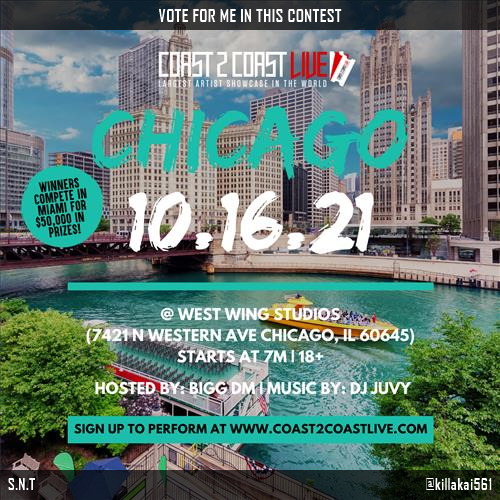 killakai561's tweet photo. Vote for me to perform for  $50,000 in Prizes!  at #Chicago Edition 10/16/21! https://t.co/GM3kL4Cx54 #Coast2Coast https://t.co/gAAJsiCOdM