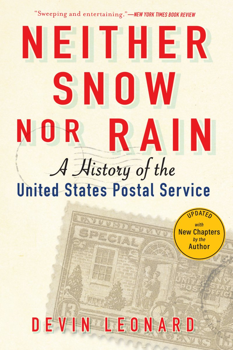devinleonard's tweet image. Coming soon: the updated version with new chapters on the Trump years and the pandemic! @groveatlantic @usps