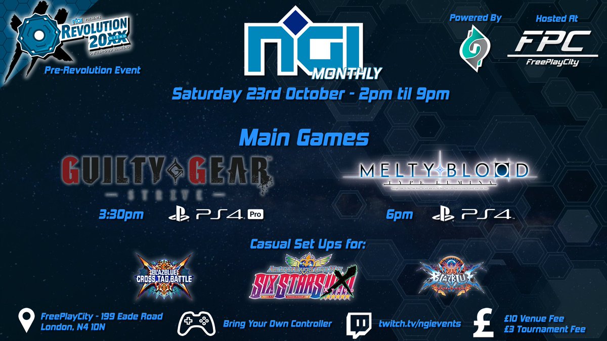 The NGI Monthly returns! 

Starting Saturday the 23rd October, we'll be hosting our monthly as a pre-Revo 20XX event, ft. Guilty Gear Strive &amp; Melty Blood: Type Lumina.

Signups are on the day and finish at 3 PM and 5:30 PM respectively.

-Location <a href="/FreeplayC/">FreePlayCity</a>
-Venue Entry £10