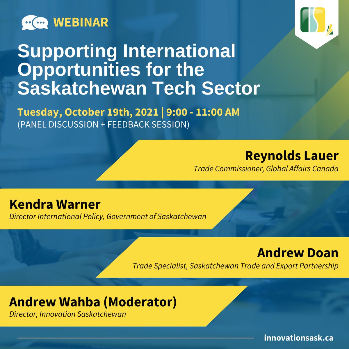 InnovationSask's tweet photo. Innovation Saskatchewan is hosting a webinar (panel discussion + feedback session) highlighting international opportunities and supports for the Saskatchewan Tech Sector. 🌎💻

To join the discussion on the day of the event, visit https://t.co/ZYdUuVeNL9. https://t.co/AvoAcTfMdJ