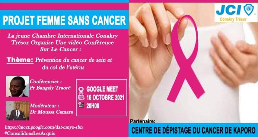 La <a href="/Jciconakrytreso/">JCI Conakry Trésor</a> vous invite à une conférence sur la {{ Prévention du cancer du sein et du col de l'utérus }}ce samedi 16 octobre à partir de 20h00 sur Google Meet.

🤜 Conférencier : Pr Bangaly Traoré, chef du centre de cancérologie de Donka.
🤜 Lien : meet.google.com/dat-emyo-sbn