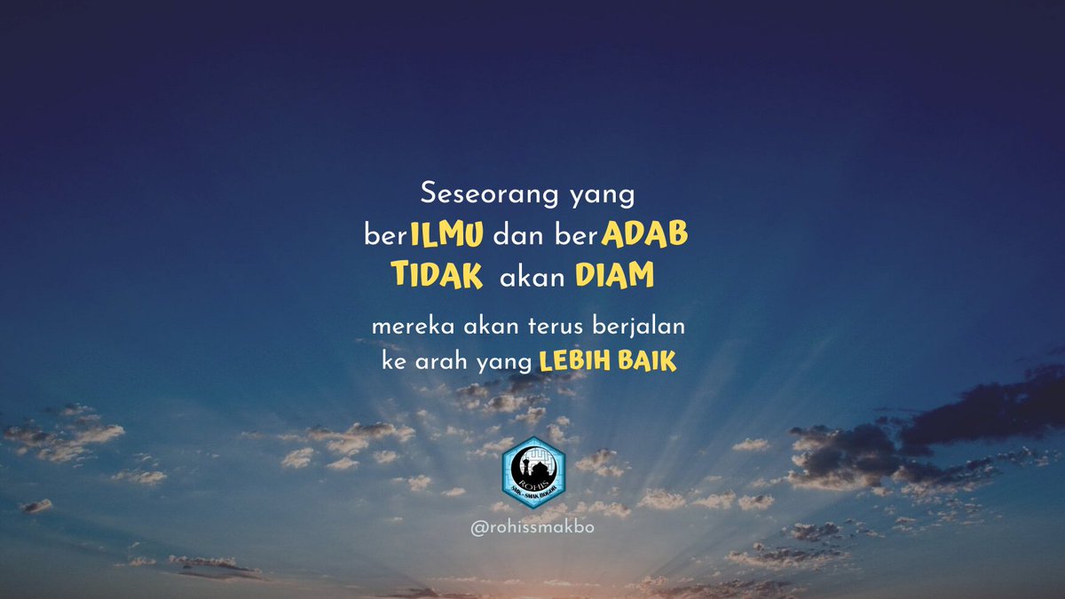 Seseorang yang menuntut ilmu akan terus berjalan menuju kebaikan. Karena dengan menuntut ilmu kita akan mendapat cahaya kebenaran✨