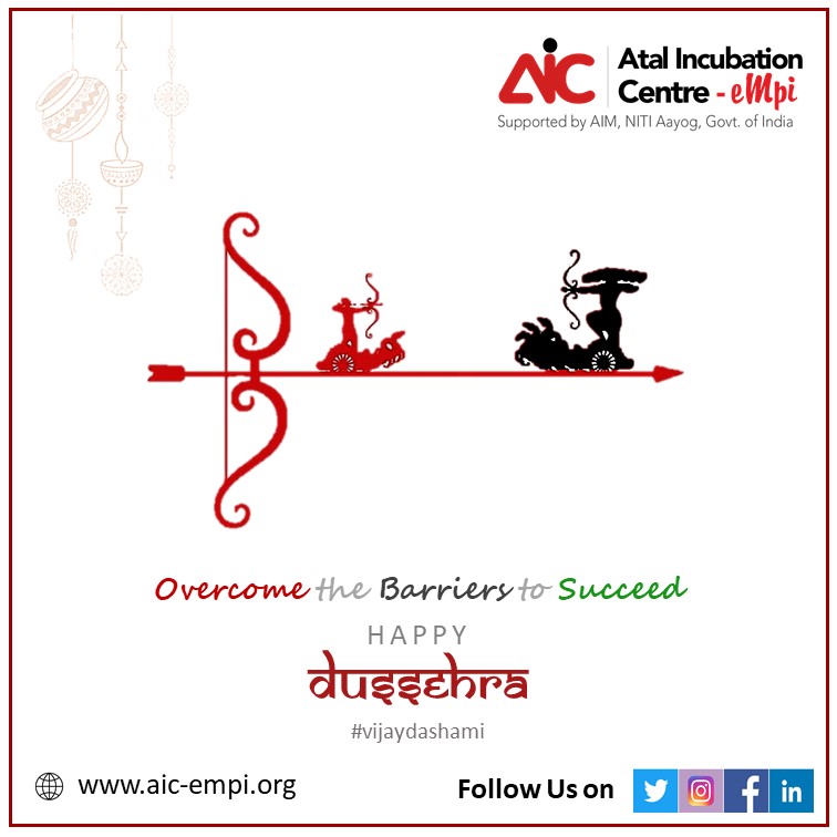 aicempi's tweet photo. #Desire-#Dedication-#Determination
Triumph your Fears, Instill Courage and Begin your Journey. Victory will be Yours.

@aicempi wishes you a very Happy #dussehra2021

@empi_BSchool @GovilAlok1 @AIMtoInnovate @GoI_MeitY @NITIAayog

#vijayadashami #startup #entrepreneur #victory https://t.co/NHUfqhgUf7