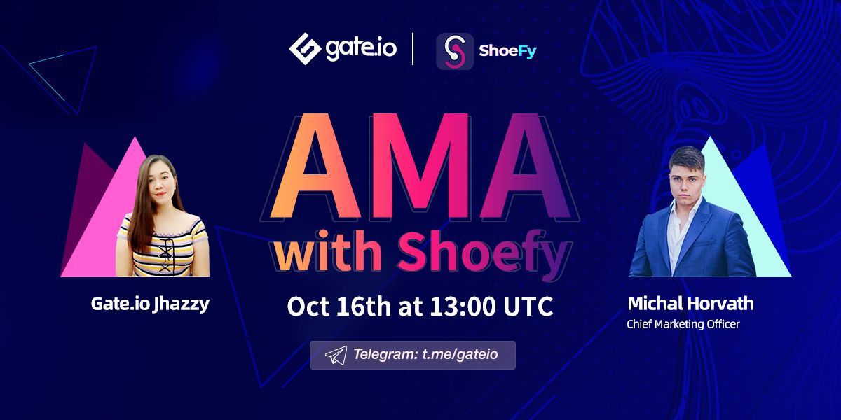 Gate's tweet photo. 🎉 https://t.co/8kWqgEeplL English #AMA with the CMO of ShoeFy @ShoeFyio
⏰ Date: Oct 16th at 13:00 UTC 

💰 Share of $500 $SHOE Prize Pool
1️. Follow @gate_io &amp; @ShoeFyio
2️. RT &amp; Tag 3 Friends
3. Fill This Form: https://t.co/YOCk20Ksnm
4️. Join us: https://t.co/SOwOc7GHDg https://t.co/VzXgBkiATI