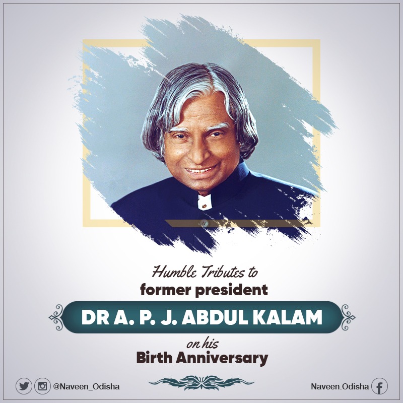 Naveen_Odisha's tweet photo. Humble tributes to former President Dr. A P J Abdul Kalam on his birth anniversary. He is among India's most celebrated scientists with immense contributions to India's space &amp; missile programmes. Naming of Wheeler Island as APJ Abdul Kalam Island is #Odisha's tribute to Dr Kalam https://t.co/XagYPSzP0O