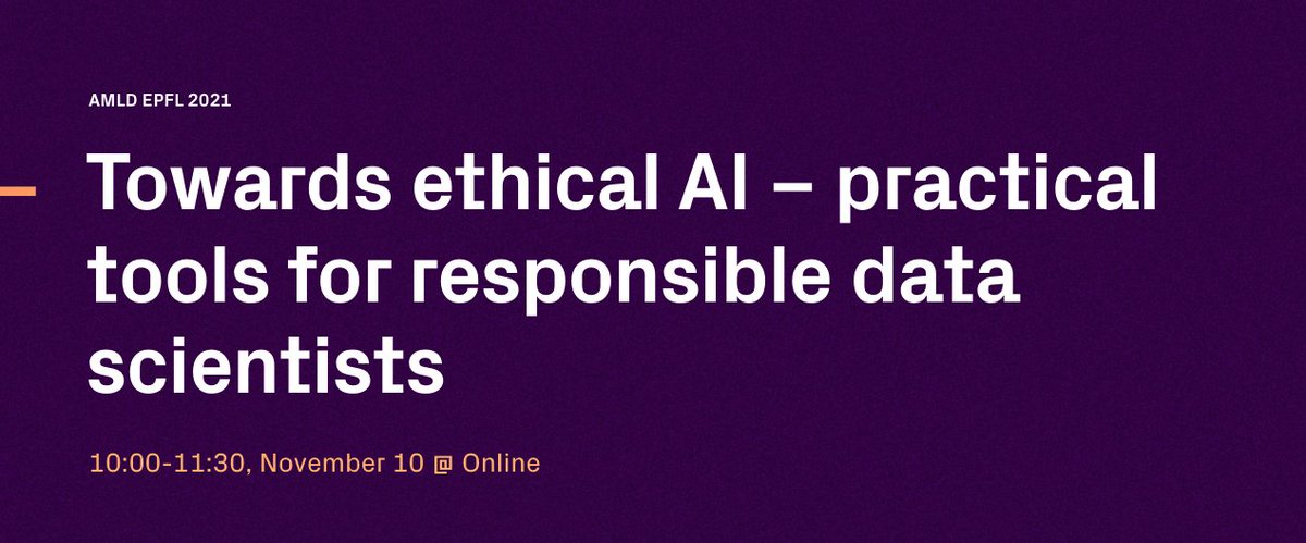 Applied Machine Learning Days (@appliedmldays) on Twitter photo The last #AMLD2021 workshop of the series is "Towards ethical AI – practical tools for responsible data scientists" held by @Lea_St1 & Johan Rochel from <a href="/EthixInnovation/">ethix - Lab for Innovation Ethics</a> on November 10!
Full workshop details: buff.ly/3AhY1fr
Tickets: buff.ly/3Bgdga2 The last #AMLD2021 workshop of the series is "Towards ethical AI – practical tools for responsible data scientists" held by @Lea_St1 & Johan Rochel from <a href="/EthixInnovation/">ethix - Lab for Innovation Ethics</a> on November 10!
Full workshop details: buff.ly/3AhY1fr
Tickets: buff.ly/3Bgdga2