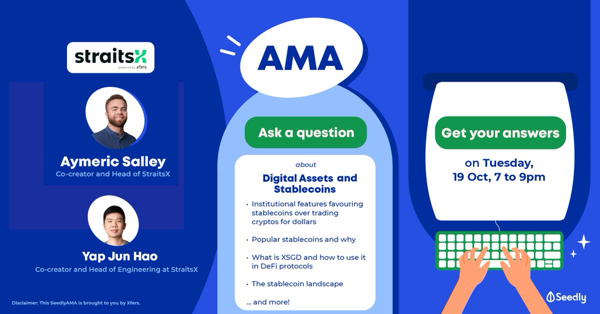 Have a question on Digital Assets and Stablecoins?
In this upcoming SeedlyAMA with Xfers, grab your chance to have your questions answered by Aymeric Salley and Yap Jun Hao from <a href="/StraitsX/">StraitsX</a>.

📅 Tuesday, 19 Oct 2021
⏰ 7 to 9pm
🔗 Link to ask questions: bit.ly/3FMzval