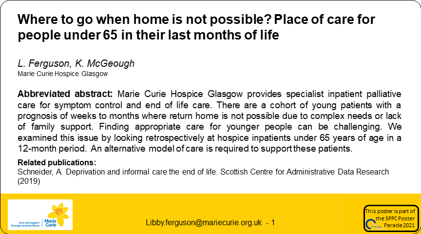 Palliative_Scot's tweet photo. Poster 34 #SPPCPosterParade - Where to go when home is not possible? Place of care for people under 65 in their last months of life
@libbyferguson13 K. McGeough @MarieCurieSCO @MarieCurieEOLC https://t.co/CpuasQI7Es