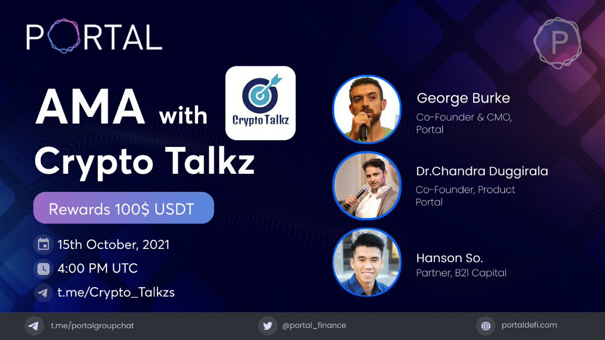 Portal (@portaltobitcoin) on Twitter photo 💥 #AMA session of Portal with <a href="/CryptoTalkzInfo/">Crypto Talkz</a>
George Burke, Co-Founder & CMO, Dr. Chandra Duggirala, Co-Founder & Hanson So, Partner, B21 Capital at Portal will be joining their community to answer your questions.
🕒 15th Oct, 4 PM UTC
🌐 t.me/Crypto_Talkzs
🤑 100$ USDT 💥 #AMA session of Portal with <a href="/CryptoTalkzInfo/">Crypto Talkz</a>
George Burke, Co-Founder & CMO, Dr. Chandra Duggirala, Co-Founder & Hanson So, Partner, B21 Capital at Portal will be joining their community to answer your questions.
🕒 15th Oct, 4 PM UTC
🌐 t.me/Crypto_Talkzs
🤑 100$ USDT