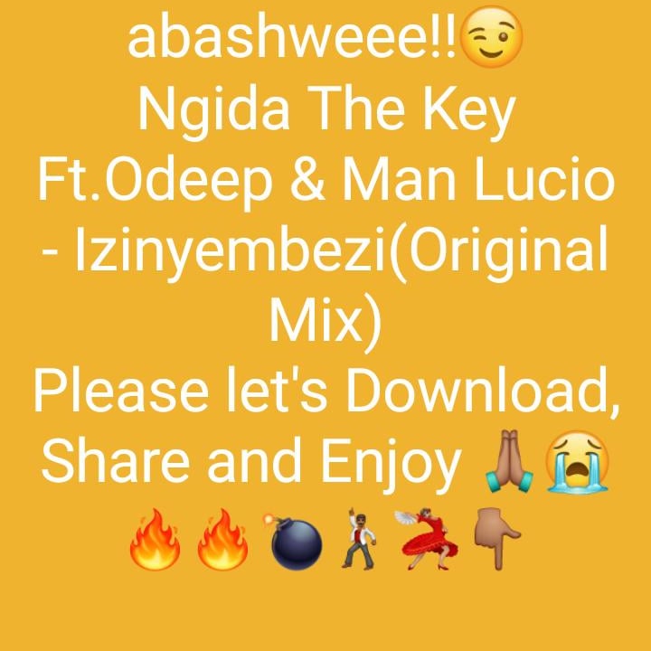 ngidathekey's tweet photo. The Song its Finaly Out Lets Download the Song.

#IZINYEMBEZI. https://t.co/AN4XI19XqZ
