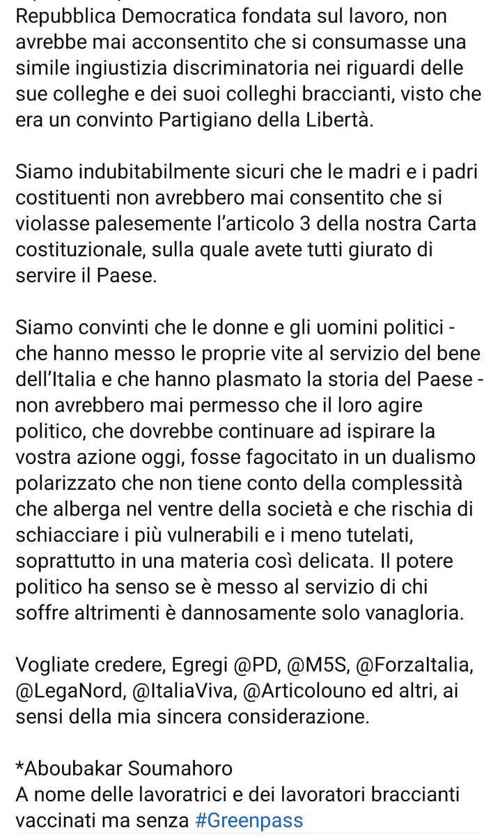 aboubakar_soum's tweet photo. Lettera dei braccianti vaccinati senza #Greenpass a tutte le forze politiche che sostengono il governo del Prof. Mario Draghi, @Palazzo_Chigi, perché così concepito il #GreenPass declasserà, in modo discriminatorio, i braccianti dall’invisibilità all’inesistenza.
@LegaBraccianti https://t.co/yfz6VLIg0y