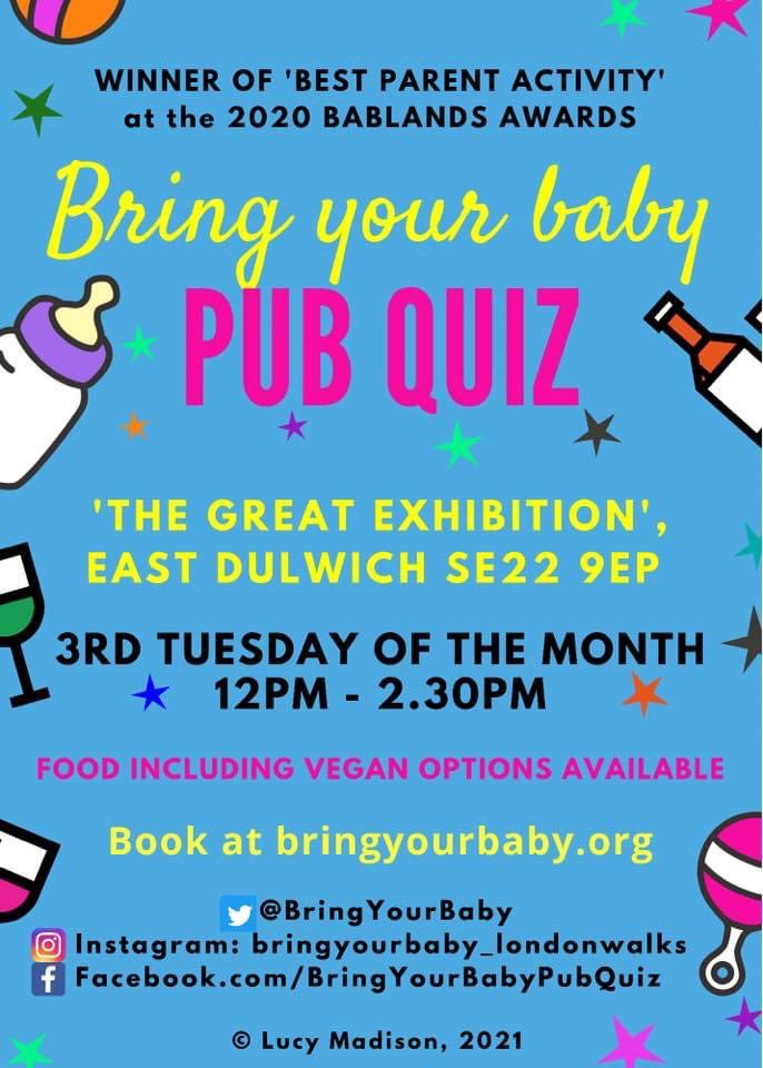 THIS COMING TUESDAY Bring Your Baby Pub Quiz is back at The Great Exhibition in EAST DULWICH. 

Tuesday 19th October, 12pm-2.30pm.

Book at BringYourBaby.org
.
.
.
.

<a href="/TheGreatExhibit/">The Great Exhibition</a>
<a href="/EastDulwichMum/">@EastDulwichMum</a> <a href="/EastDulwichWI/">East Dulwich WI</a> <a href="/WestDulParent/">West Dulwich Parents</a> <a href="/CroydonMumsUK/">Croydon Mums</a> <a href="/SouthLondonMums/">South London Mums</a>