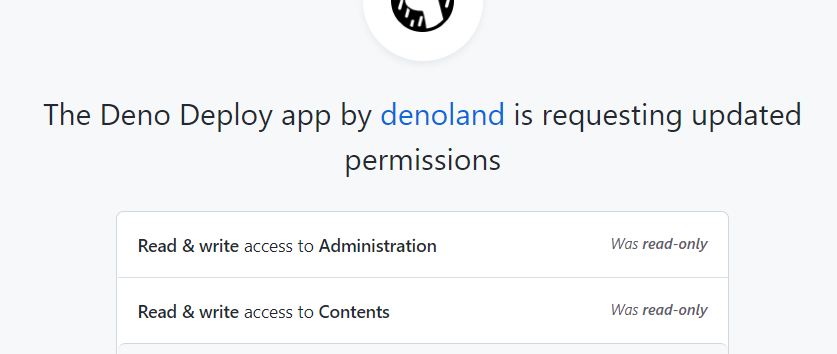 Mattn On Twitter Denoland の Deno Deploy App から Github の権限 更新リクエストが来てるんだけど なんで更新権限いるんだろ