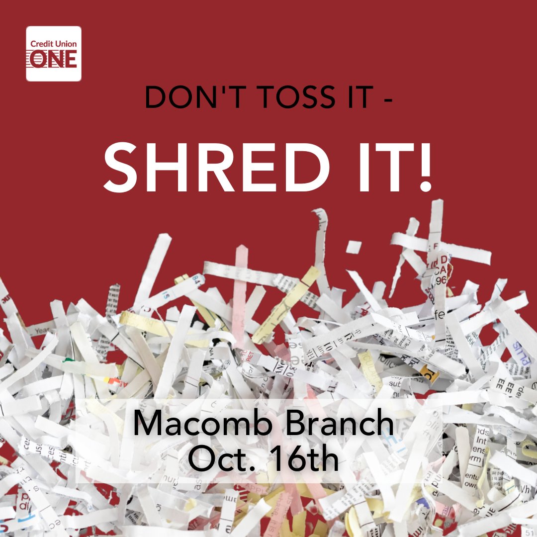 Don't Forget! Our last Shred Day is fast approaching. Join us at our Macomb Branch on: 
Saturday, October 16th from 9am - 12pm. 

See the event for more details: 
facebook.com/events/4077864…