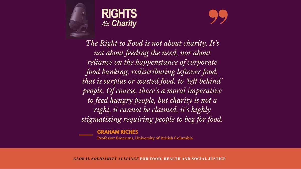 Rights not Charity (@righttofoodgsa) on Twitter photo The #righttofood is not about redistributing "leftover food" to "left-behind people," but rather ensuring that they have enough money to buy food with dignity, explains #rightsnotcharity podcast guest Graham Riches, Professor <a href="/SocialWork_UBC/">UBC Social Work</a>.
Listen at buff.ly/3k4aL4E The #righttofood is not about redistributing "leftover food" to "left-behind people," but rather ensuring that they have enough money to buy food with dignity, explains #rightsnotcharity podcast guest Graham Riches, Professor <a href="/SocialWork_UBC/">UBC Social Work</a>.
Listen at buff.ly/3k4aL4E