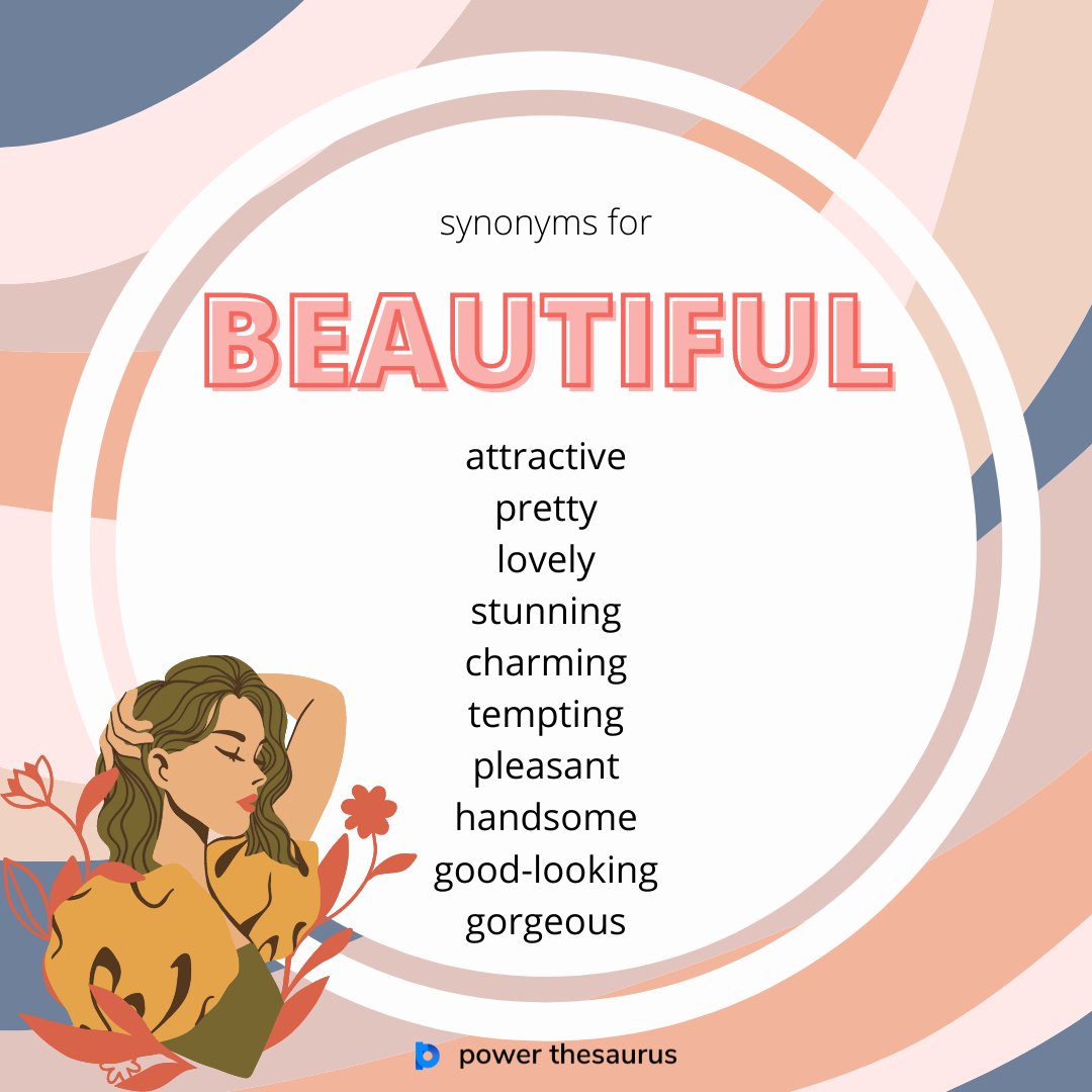 Power Thesaurus on X:  A beautiful person is very  attractive to look at, as in She was a very beautiful woman.  #learnenglish #writer #ielts #writers #thesaurus #synonym  #englishvocabulary #synonyms  /