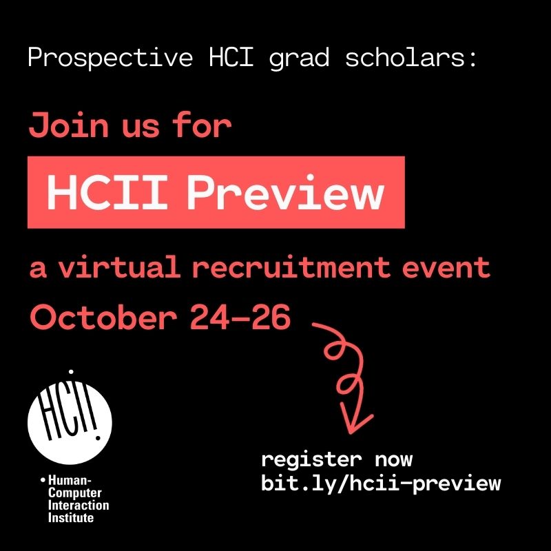 cmuhcii's tweet photo. Prospective HCII grad students: Save the dates for our upcoming virtual event "HCII Preview" on October 24, 25 &amp; 26. Join us for #cmuhcii student panels, faculty lab talks &amp; community sessions. Details to follow.

👉RSVP now: https://t.co/x9LWS7weSe👈 https://t.co/AtVGoZZJ0n